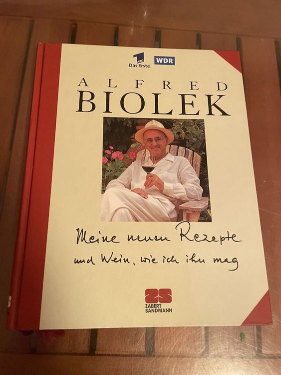 Alfred Biolek - Meine neuen Rezepte und Wein, wie ich mag 1