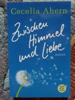 Cecelia Ahern: Zwischen Himmel und Liebe