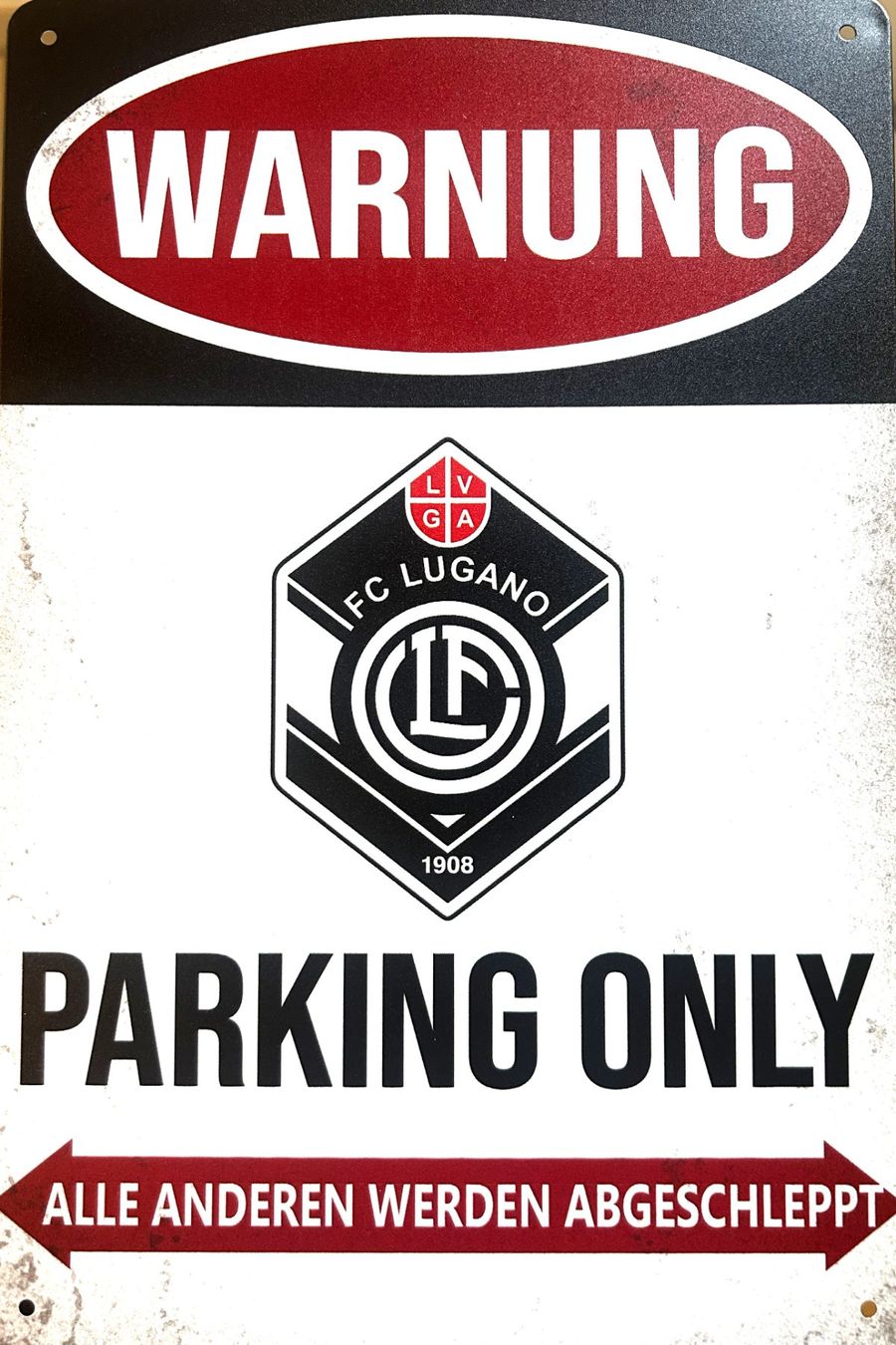 Schilder: FC Lugano Parking Only Blechschild di Cornaredo Deutsch – Neu und originalverpackt aus Dättlikon von easythings