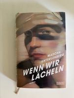 Roman Wenn wir lächeln | Mascha Unterlemberg