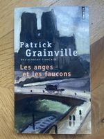 Les anges et les faucons - Patrick Grainville