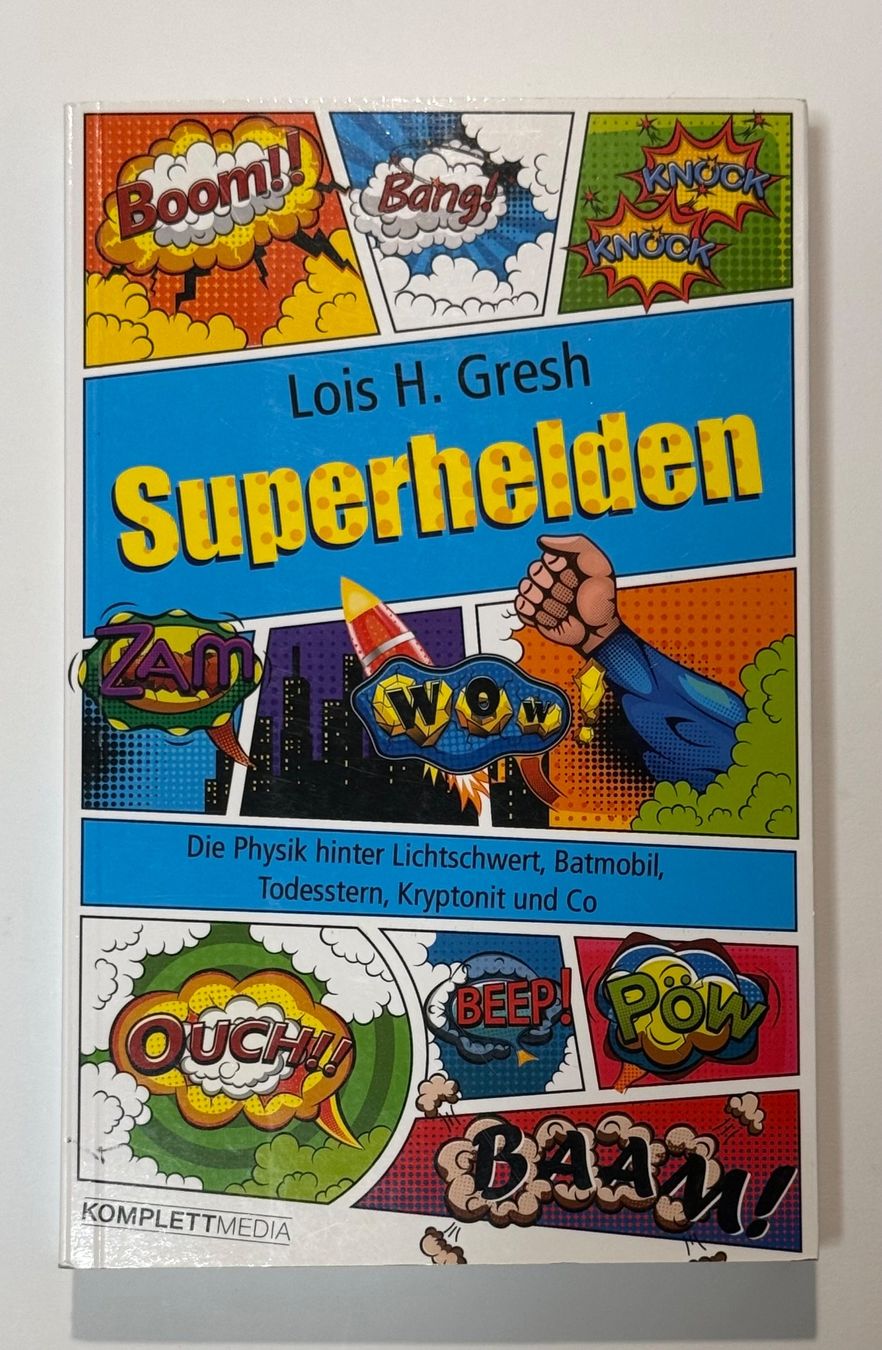 Livres: Superhelden: Physik hinter Batmobil & Co | Gresh – D'occasion à Rapperswil SG par Maria_________