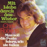 Roberts Chris - Mit Liebe durch den Winter (7")