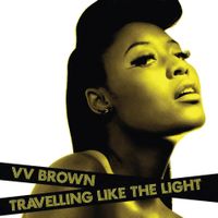 Vv Brown - Travelling Like The Light