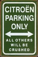 Rusty Blechschild-CITROEN PARKING ONLY - 30 X 40 CM