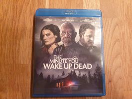 the minute you wake up dead