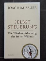 Joachim Bauer - Selbststeuerung:Top Zustand!