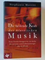 Die heilende Kraft der klassischen Musik, Stephanie Merritt
