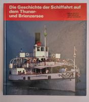 Schiffe Buch / Geschichte der Schifffahrt - Thunersee Brienz