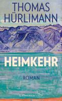 Hürlimann Thomas - Heimkehr (geb) / Roman