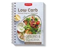 Low Carb minus 3kg in 3 Wochen Betty Bossi