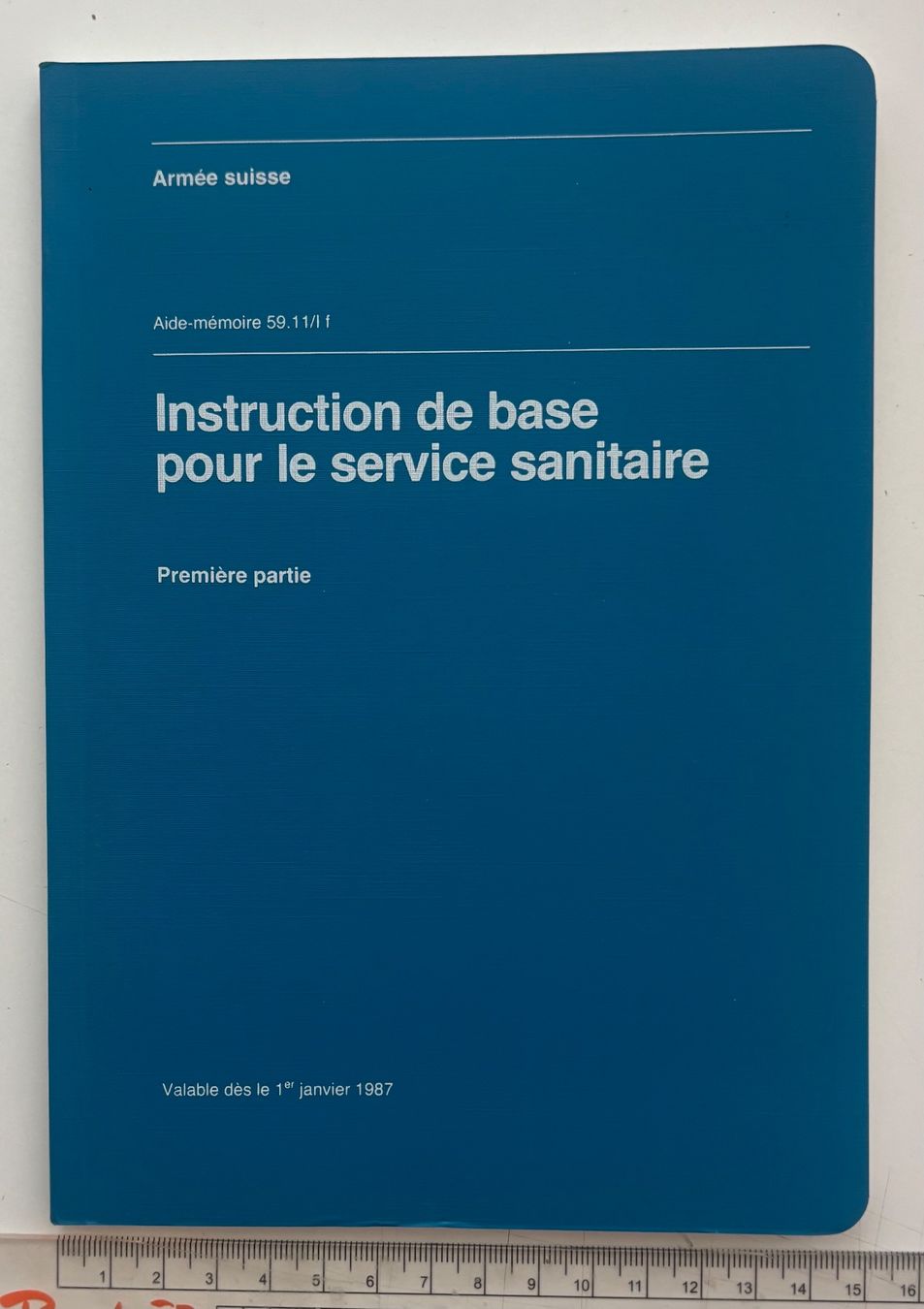 Libri: Armée Suisse - Instruction de base pour le service sanitaire – Usato da Neuchâtel venduto da gefdeneuch