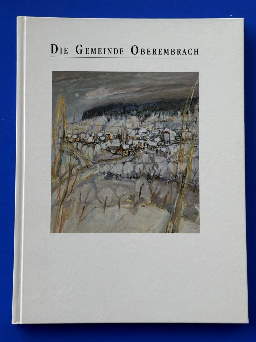Libri: Die Gemeinde Oberembrach – Usato da Adliswil venduto da buch_und_kunst