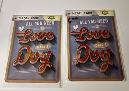 Blech Schild "All you need is Love & a Dog" NEU 10 x 14cm
