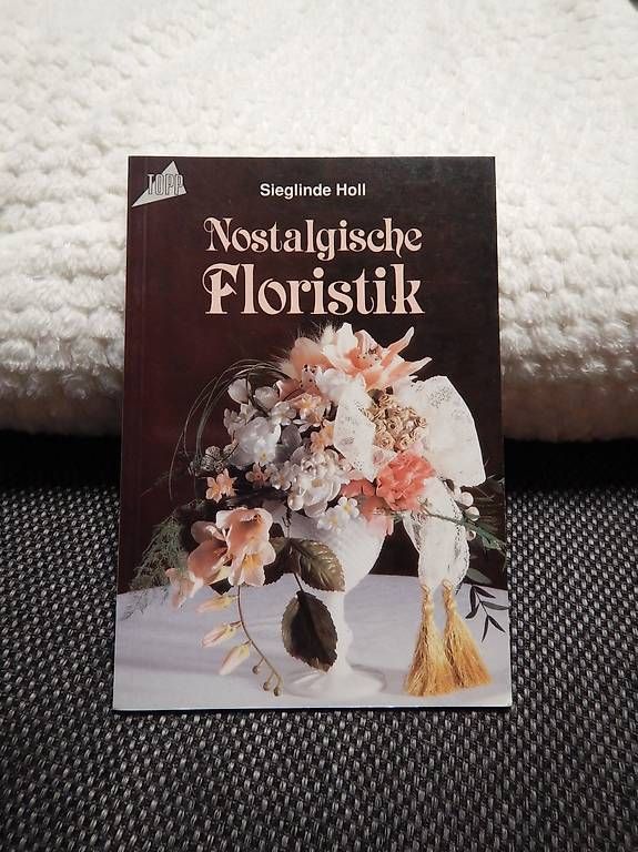 Bücher: Bastelbuch Floristik – Gebraucht aus Frutigen von Tony1813