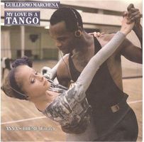 Guillermo Marchena  --  My love is a Tango  Single7