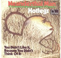 Hotlegs  --  Neanderthal Man  Single7