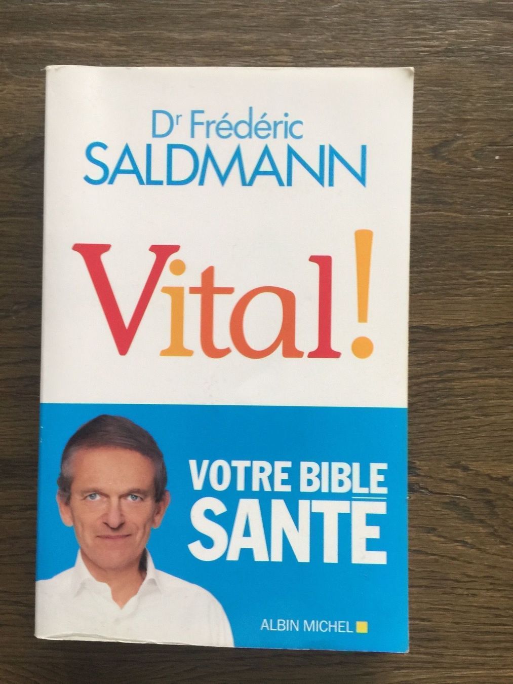 Libri: "Vital!", Dr. Frédéric Saldmann – Usato da Onex venduto da mirza02