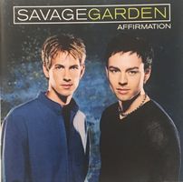 Savage Garden – Affirmation