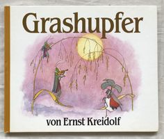 Grashupfer von Ernst Kreidolf - Kinderbuch