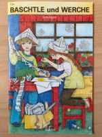 BASCHTLE UND WERCHE - SJW Heft 1737 Jahr 1985
