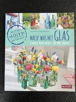 Mach' was mit Glas: Florale Deko-Ideen, neuwertig!