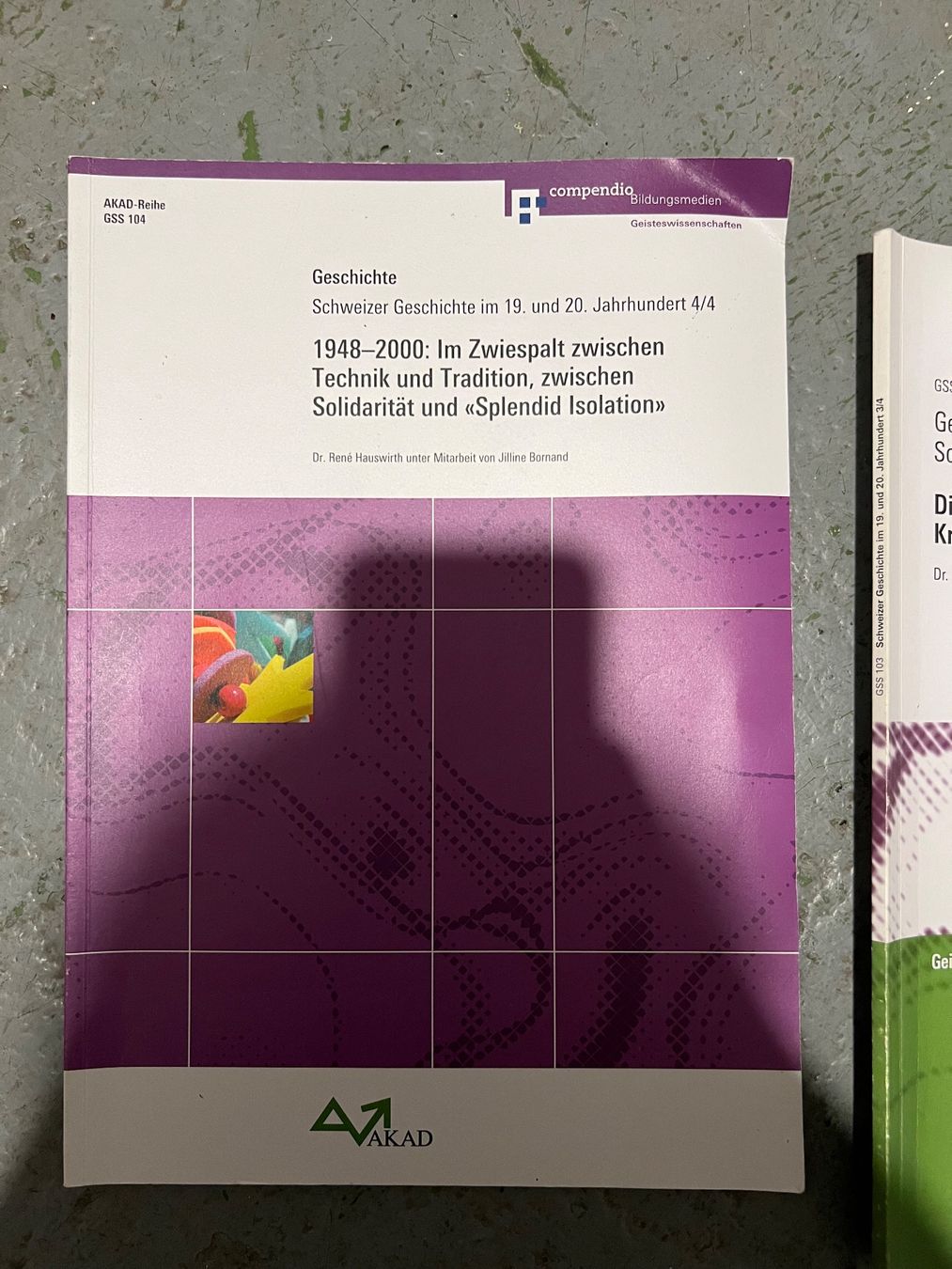 Libri: Akad Geschichtsbücher: Schweizer- und Weltgeschichte – Usato da Solothurn venduto da Stern06 2