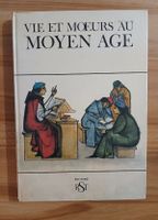 Livre Vie et moeurs au Moyen Age Jay Williams 1966