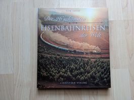 Tom Savio: Die 26 schönsten EISENBAHNREISEN der Welt