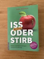 Iss Richtig oder Stirb! Vera Wagner Ernährung-Buch Top!