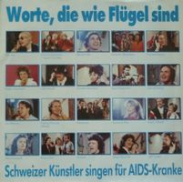 Schweizer Künstler singen für für Aids-Kranke - Worte die...