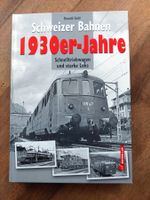 Schweizer Bahnen 1930er-Jahre - Ronald Gohl