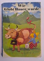 Wie Globi Bauer wurde / 2. Auflage 1942 ab Fr. 1.- / bemalt