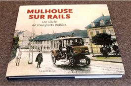 2-7165-0689-2 MULHOUSE SUR RAILS Un siécle de transport publ