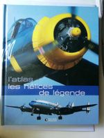 Livre L'atlas les hélices de légende Éditions Atlas