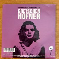 Gretschen Hofner - Welcome To My Judy Garland Life / 1. UK