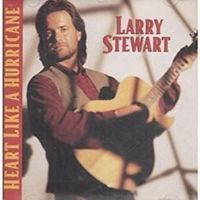 Larry Stewart - Heart Like a Hurricane