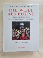 Manfred Brauneck / Die Welt als Bühne / Erster Band