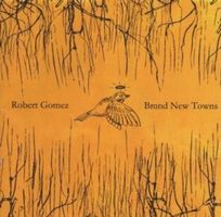 Brand New Towns by Robert Gomez
