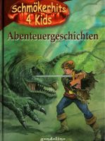 Schmökerhits 4 Kids - Abenteuergeschichten (geb)  Jugendbuch