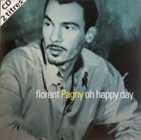 FLORENT PAGNY - OH HAPPY DAY