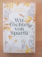 Wir Töchter von Sparta - Claire Heywood