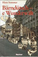 Bärndütsch - e Wunderwält