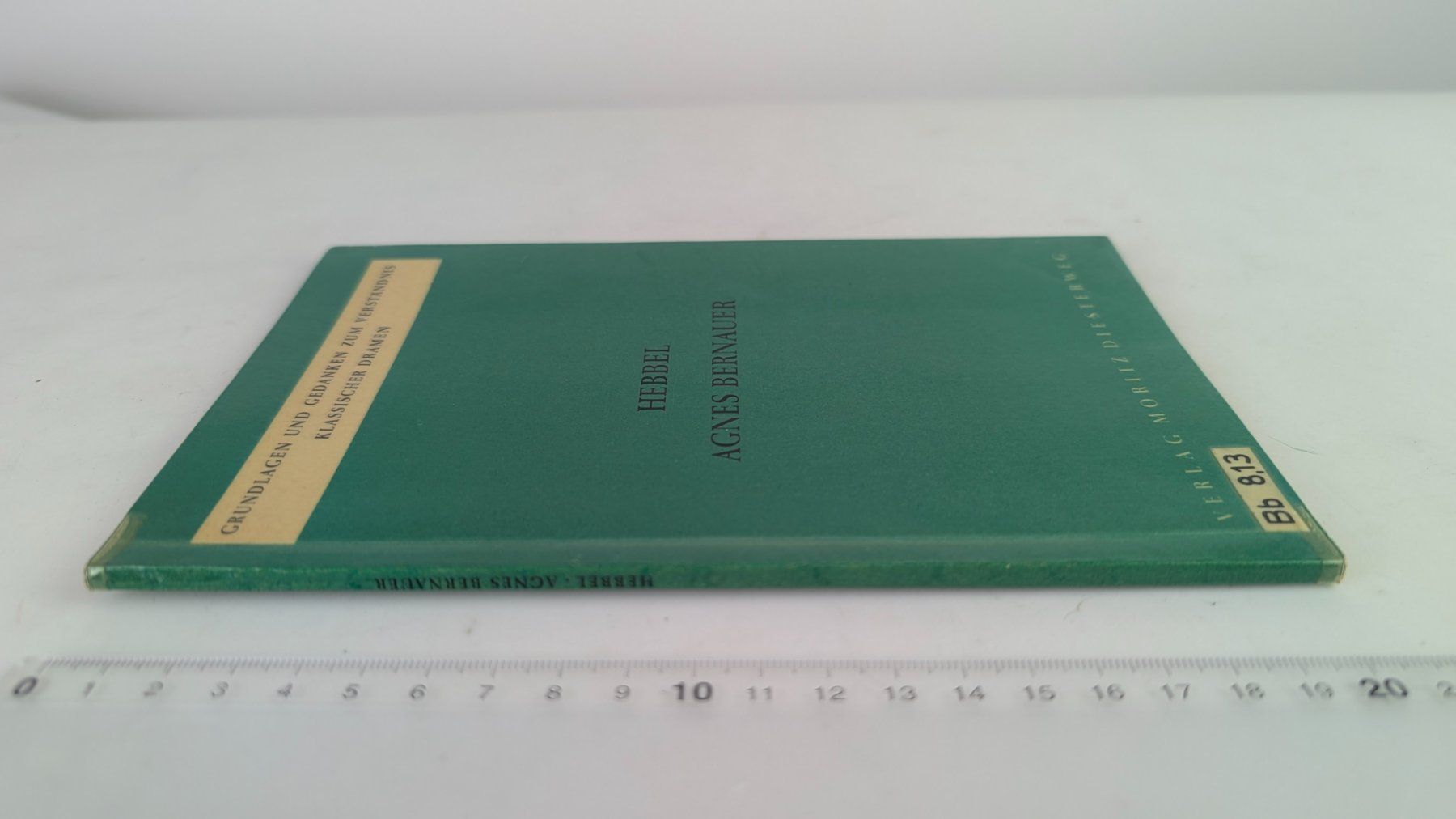 Libri: Hebbel Agnes Bernauer – Interpretation Dramenanalyse – Usato da Zürich venduto da 1.Simon 4
