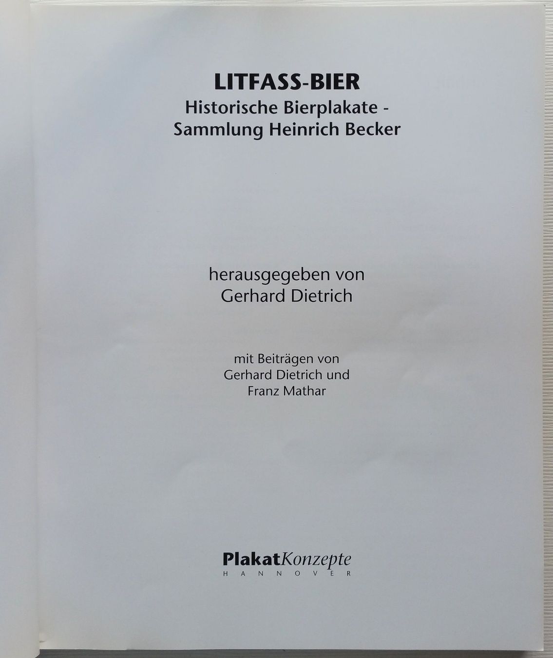 Bücher: Litfass-Bier - Historische Bierplakate, Sammlung H. Becker – Gebraucht aus Oberriet SG von ganesh435 2