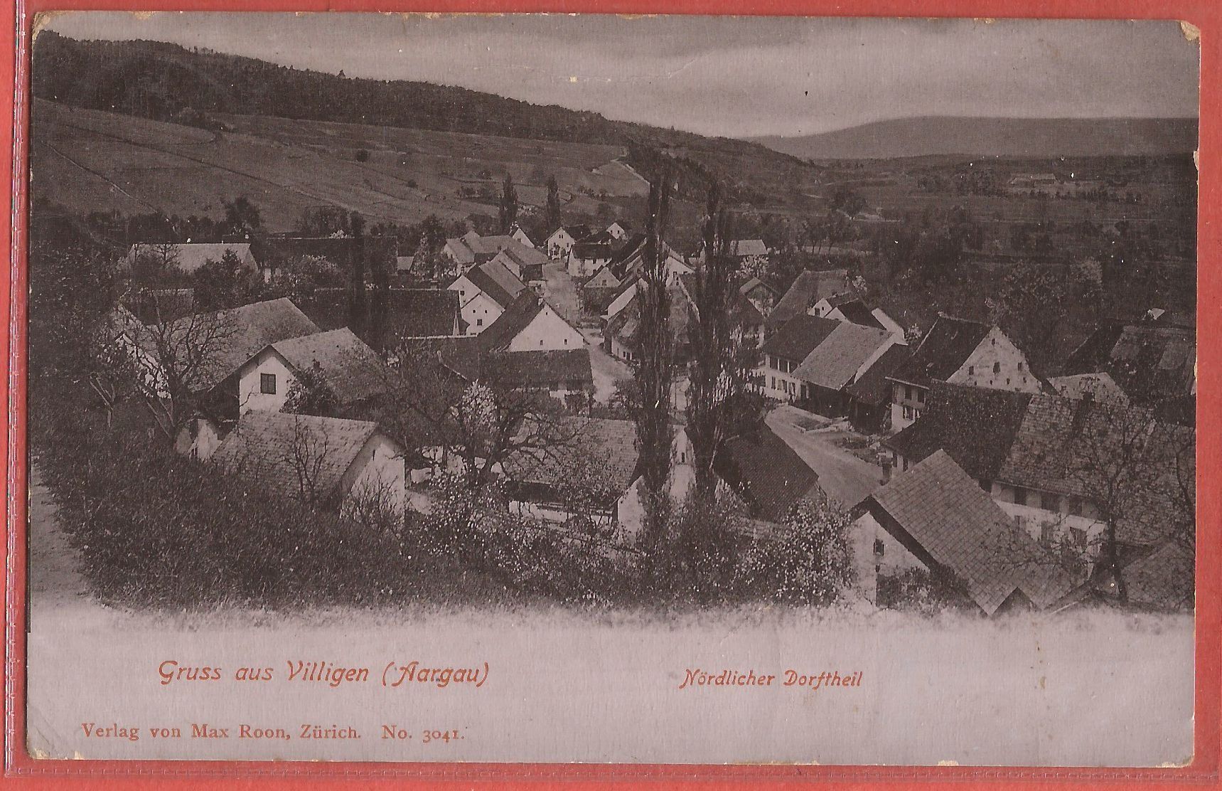 Ansichtskarten: Villigen - Nördlicher Dorfteil - 1906 – Gebraucht aus Fislisbach von Porano