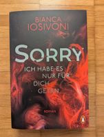Bianca Iosivoni - Sorry: Ich habe es nur für dich getan
