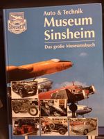 Museum Sinsheim: Das grosse Museumsbuch - Auto & Technik