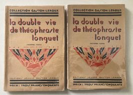 GASTON LEROUX - LA DOUBLE VIE DE THEOPHRASTE LONGUET - 1929