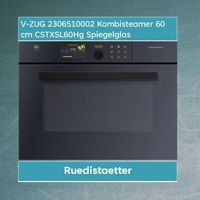 V-ZUG 2306510002 Kombisteamer 60x45cm cm  Spiegelglas